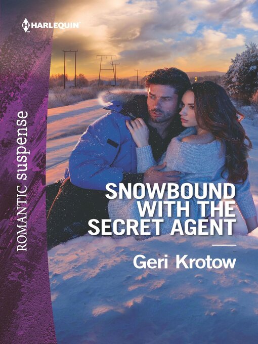 Title details for Snowbound with the Secret Agent by Geri Krotow - Available